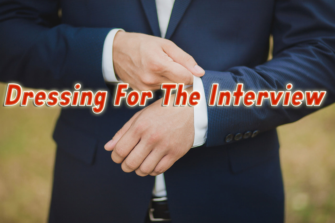 Looking for a Job... BOUTIQUE JACQUES ON INTERVIEW ATTIRE
